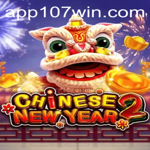 Explorando a Fascinação do Jogo CHINESENEWYEAR2 e o Encanto da Fortuna 107win