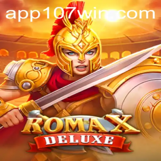 Explorando o Fascinante Jogo RomaXDeluxe e Como Alcançar o 107win
